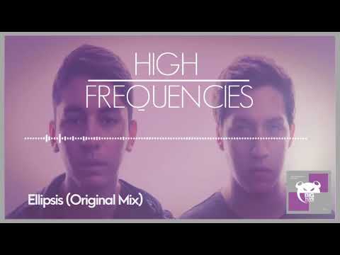High Frequencies - Ellipsis (Original Mix)