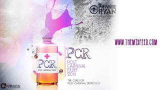 DJ Private Ryan - Post Carnival Relief - 2013 [TRINIDAD CARNIVAL SOCA MIX DOWNLLOAD]