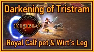 Diablo 3 - Darkening of Tristram event (PTR) - Wirt&#39;s Leg and Royal Calf pet (how to get)