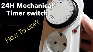 How to use a 24 hours mechanical electric timer switch