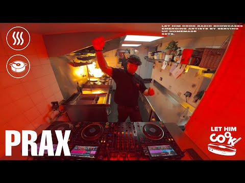 PRAX | LET HIM COOK radio - Hard Techno