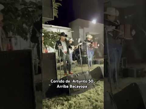 Arturo 50 #viralvideo #reels #reels #corridos #viralvideo #viral #sierra #sinaloa  #choix