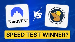 NordVPN or Mullvad - Speed vs Privacy Showdown