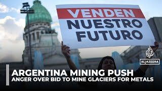 Argentina weakens glacier protections to allow mining expansion under Milei