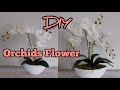 Orchid diy | how to make paper orchid flowers| Fake orchid