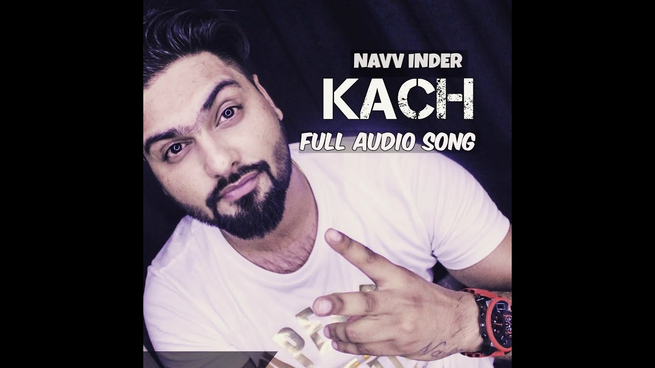 Kach (Title) Lyrics | Kach | Navv Inder | Navv Inder | Desi Routz