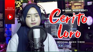 Download lagu Woro Widowati Cerito Loro... mp3