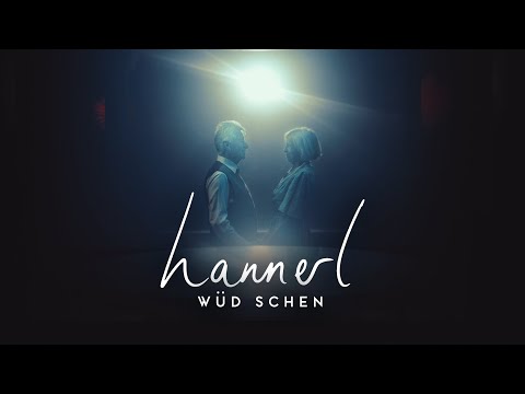 hannerl - Wüd Schen (Offizielles Video)