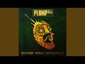 Rocket Soul (RePlumped) - Plump DJs - Topic Rocket Soul (RePlumped)