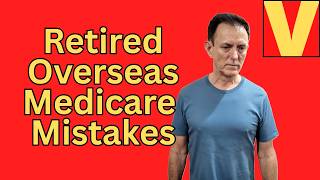 Medicare Supplement or Advantage for Overseas Retirees