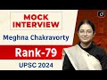 UPSC Result 2024 Meghna Chakravorty Rank 79 Mock Interview Drishti IAS English