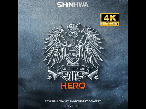 [4K] 신화 - 2016 SHINHWA 18th ANNIVERSARY CONCERT - HERO Part 1
