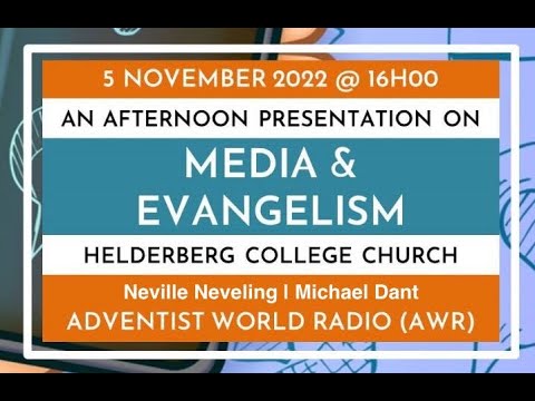 2022.11.05 - Neville Neveling - Media & Evangelism