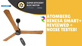 Smart Ceiling Fan - Atomberg Renesa Smart + BLDC