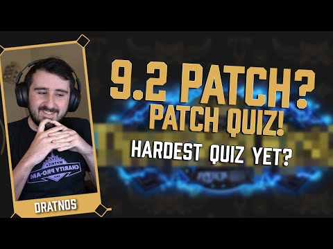 Do you know your Warcaft Patch Lore ?9.2 is coming! | Warcraft Patch Quiz