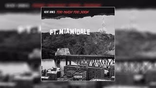 Kent Jones - Sit Down ft. Ty Dolla Sign, Lil Dickie & E 40