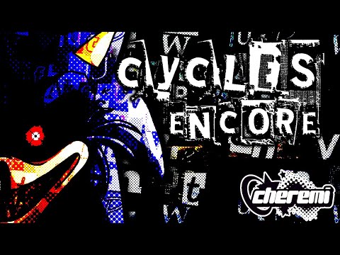 Vs. Sonic.exe - CYCLES ENCORE (Cheremi Remix/Remake)