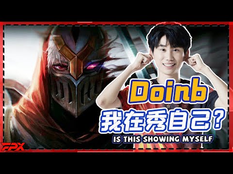 Doinb's Zed: Is this showing myself?