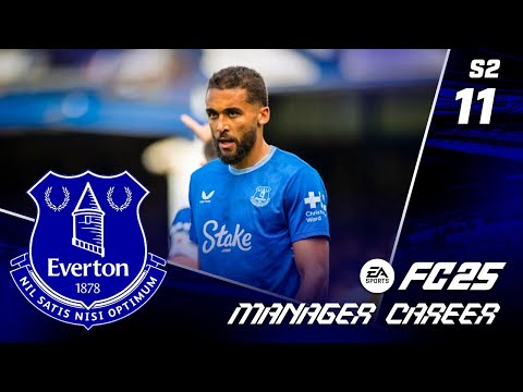 HE'S BACK AND HE'S FIRING!! FC 25 EVERTON CAREER MODE S2 EP11