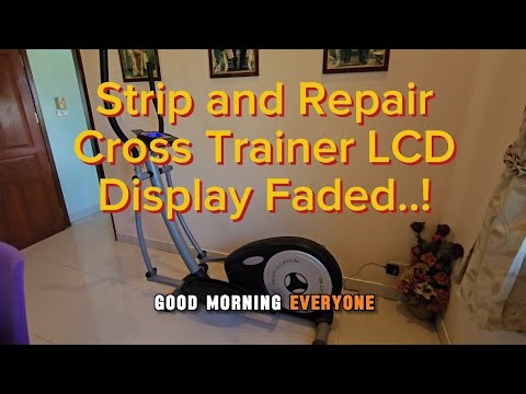 Repairing a very Faded LCD Screen on a DK Crosstrainer