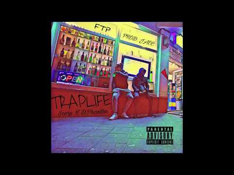 Scorp Trauma - TrapLife ft. D.Phanton  (Prod. JACE)