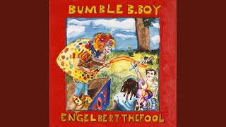 Bumble B. Boy - Englebert The Fool video