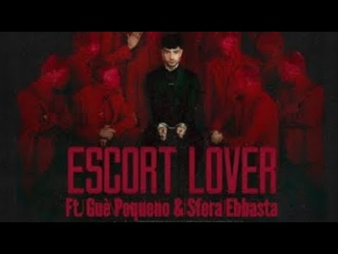 Tony Effe, Guè pequeno , Sfera Ebbasta - Escort lover RMX (Official Audio)