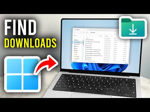 How To Find Downloads On PC or Laptop - Windows