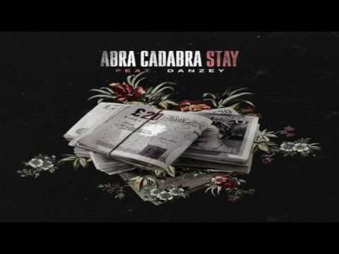 Abra Cadabra - Stay (ft Danzey) [Official Music Video]