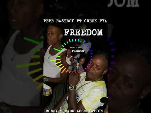 Greek Fya ft Pepe Eastboy - Freedom