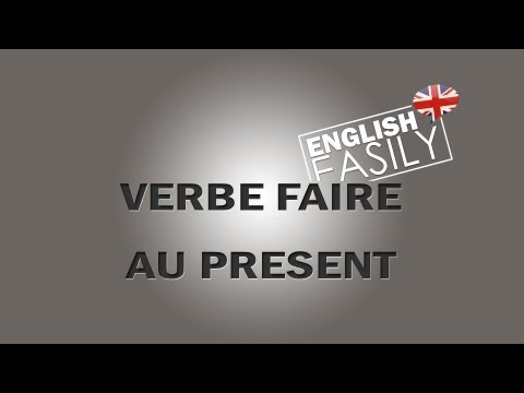 English Easily - Le Verbe Faire / The Verb to Do