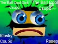 The Ball Cool Sick Csupo Cussing Splaat Sick Robot Logo Remake KineMaster
