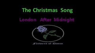 London After Midnight - The Christmas Song (yule goth holiday christmas karaoke) fod00083