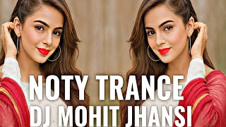 Download lagu Noty Trance 🔥 EDM Trance Mix | DJ Mohit Jhansi 🎧 | Viral Bass Drop 2025 | Festival Vibes mp3