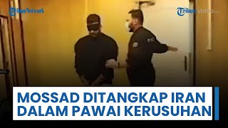 Iran Tangkap Agen Mossad saat Lakukan Pawai Kerusuhan, Akui Misi Berubah-ubah Sesuai Pembayaran
