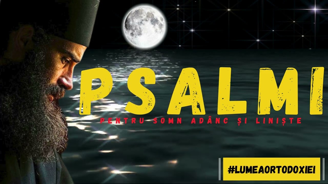 Psalmi pentru somn adânc și liniște (fără reclame în timpul redării)