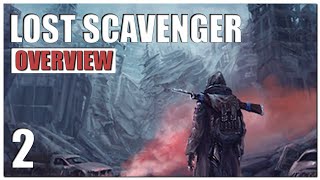 Lost Scavenger Gameplay Overview - Part 2 | 2022