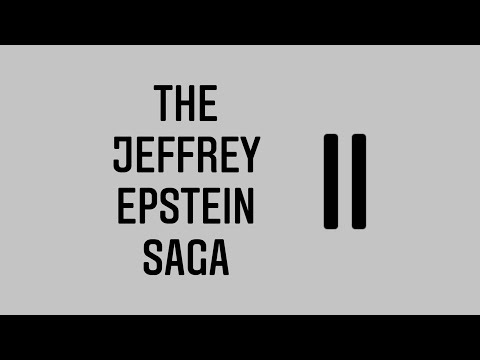 The Jeffrey Epstein Saga Vol. 2