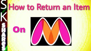 How to Return an item on Myntra