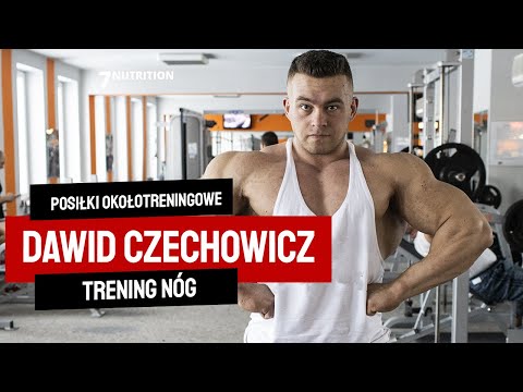 Posiłki okołotreningowe 125kg kulturysty Dawida Czechowicza + TRENING NÓG | 7Nutrition