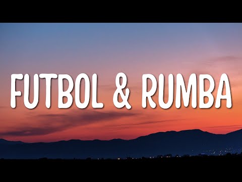 Fútbol & Rumba - Anuel AA, Enrique Iglesias (Letra/Lyrics)