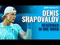ATP Stars Describe Denis Shapovalov In One Word! ?
