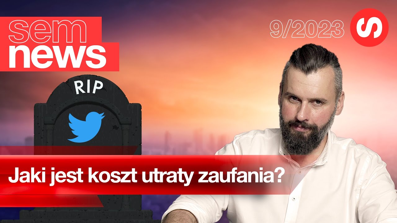 Koniec Twittera i rekordowe zyski Facebooka – SEM news 9/2023