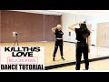 BLACKPINK - 'Kill This Love' - Lisa Rhee Dance Tutorial