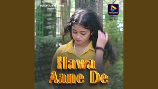 Download lagu Hawa Aane De mp3