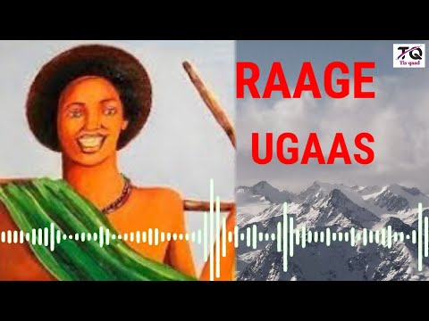 RAAGE UGAAS QISADII JACEYKA ||                                 AXMED FARAX IDAAJAA