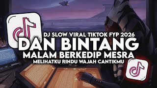 Download lagu DJ DAN BINTANG MALAM BERKEDIP MESRA - AY D'BAGINDAS FULL SONG MENGKANE VIRAL TRENDING FYP TIKTOK mp3