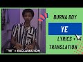 Burna Boy - Ye (Lyrics Breakdown + Translation)