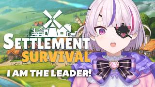 FIRST PLAYTHROUGH I am the leader! - Settlement Survival【Maria Marionette | NIJISANJI EN】