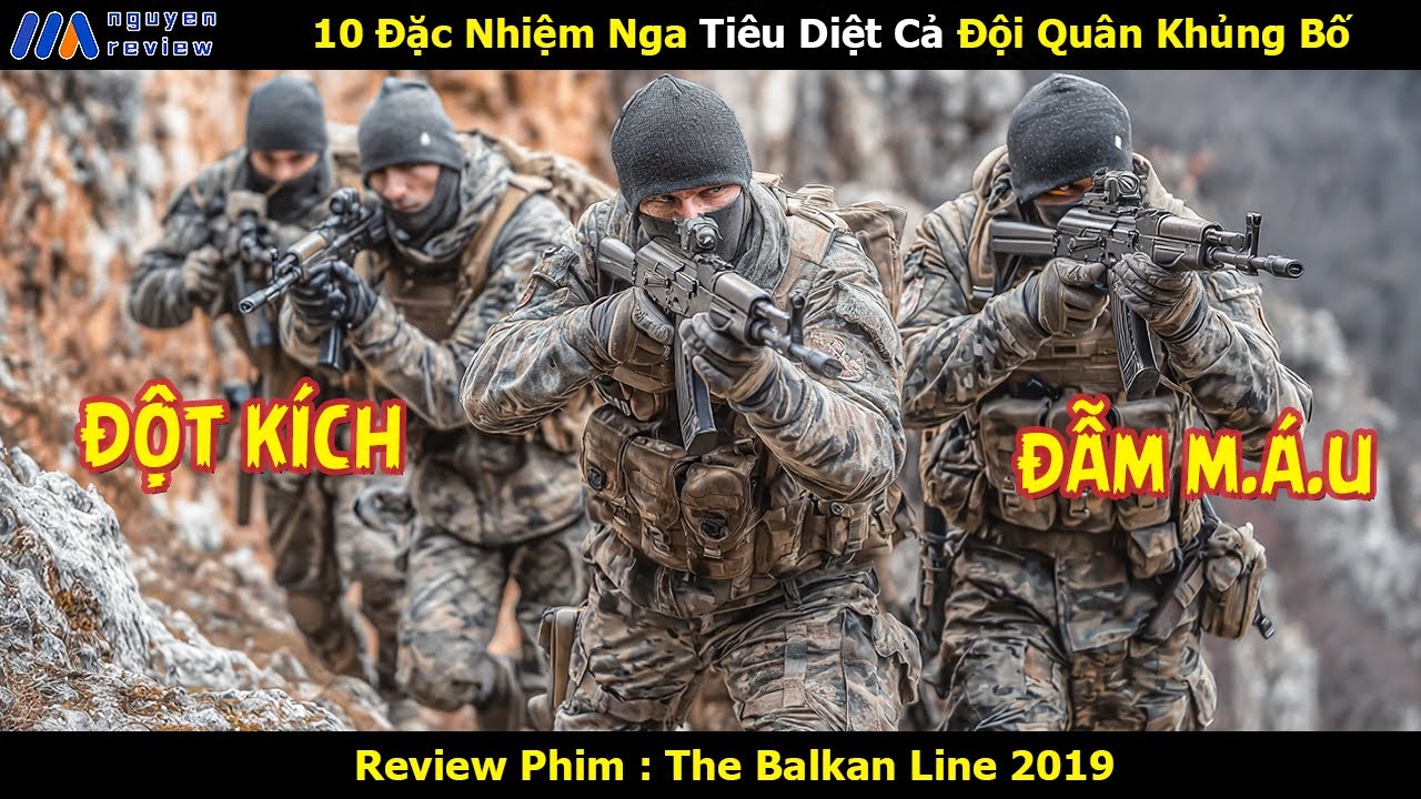[Review Phim] 10 Đặc Nhiệm Nga Tiêu Diệt Cả Đội Quân Khủng Bố